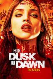From Dusk Till Dawn: The Series izle