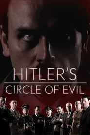 Hitler's Circle of Evil izle