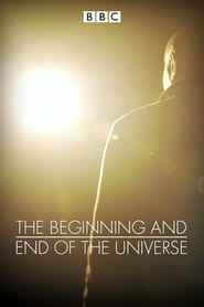 The Beginning and End of the Universe izle