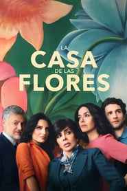 The House of Flowers (La Casa de las Flores) izle