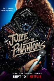 Julie and the Phantoms izle