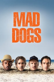 Mad Dogs (2015) izle