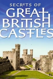Secrets of Great British Castles izle