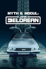 Myth And Mogul: John DeLorean izle