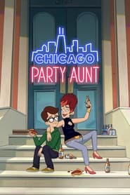 Chicago Party Aunt izle