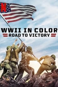 WWII in Color: Road to Victory izle