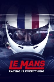 Le Mans: Racing is Everything izle