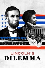 Lincoln's Dilemma izle