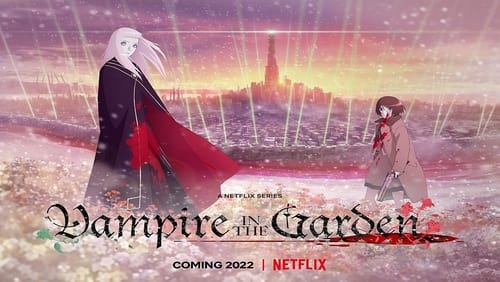 Vampire in the Garden 1. Sezon 1. Bölüm