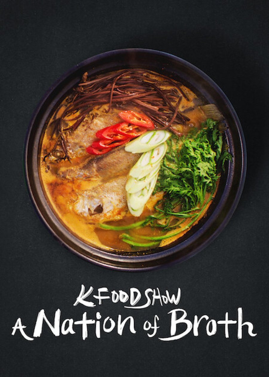 K Food Show: A Nation of Broth izle