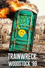 Trainwreck: Woodstock '99 izle