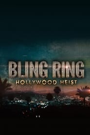 Bling Ring: Hollywood Heist izle