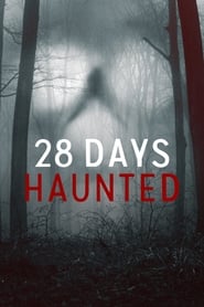 28 Days Haunted izle