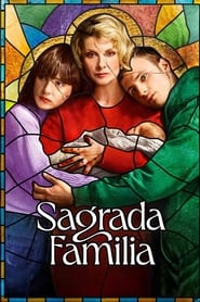 Holy Family (Sagrada Familia) izle
