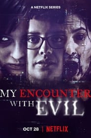 My Encounter with Evil izle